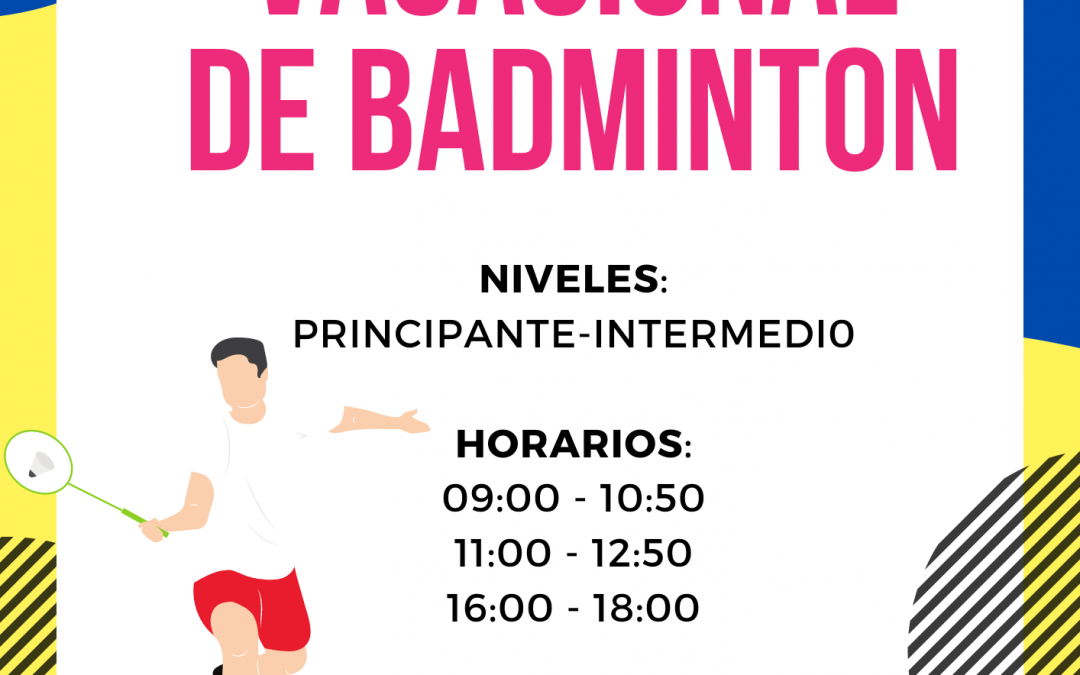 Vacacional de Badminton 2021